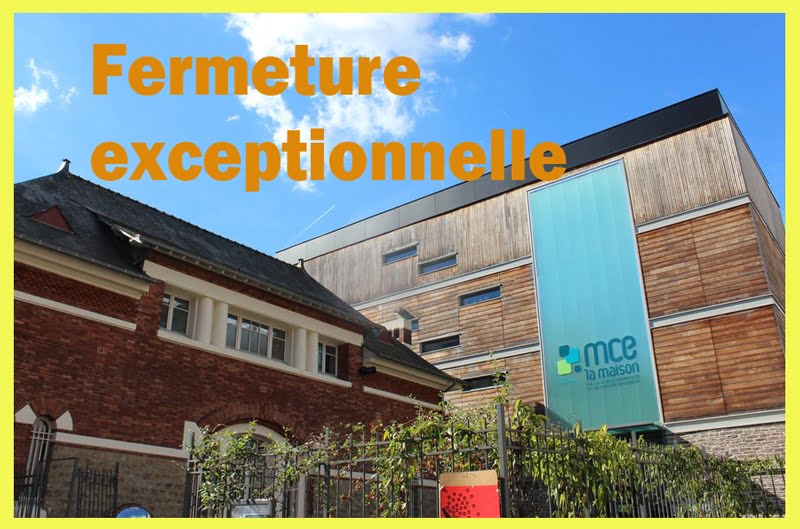 Mce : fermeture exceptionnelle le 1er novembre 2024